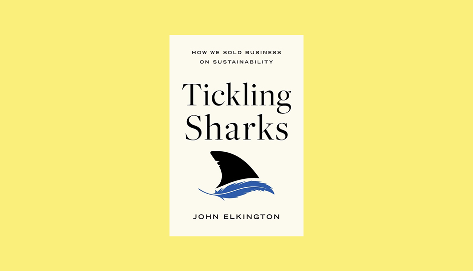 Tickling Sharks by John Elkington