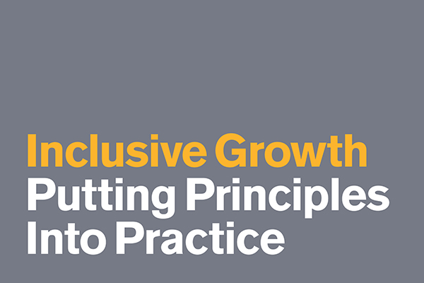 Inclusive Growth: Putting principles into practice