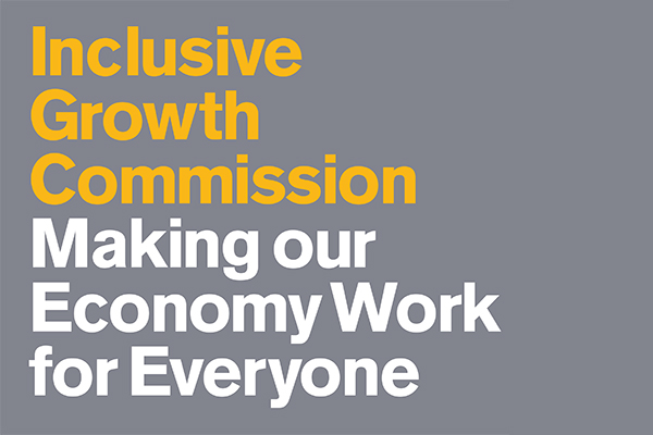 Inclusive Growth Commission: Making our economy work for everyone