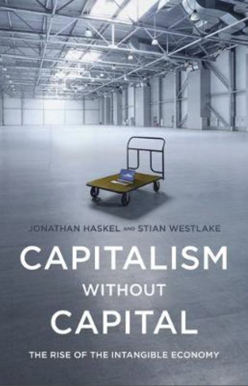 Capitalism without Capital: The Rise of the Intangible