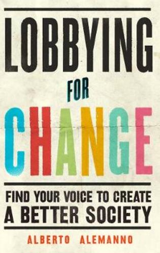Lobbying for Change: Find Your Voice to Create a Better Society