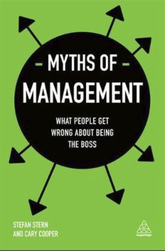 Myths of Management:What People Get Wrong About Being the Boss